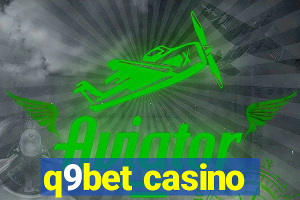 q9bet casino